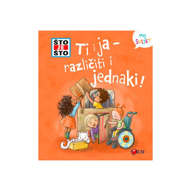 FOR: Što je što? Ti i ja - različiti i jednaki!