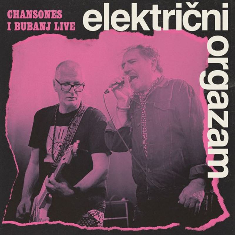 Električni orgazam - Chansones i bubanj live (LP)